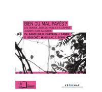 Bien ou Mal Payes? Les Travailleurs du Public et du Prive.. - Collectif - Rue D'ulm Eds - broché - Etude