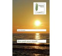 Bien parti pour mourir - Daniel Nelson - Muse Editions - broché - Roman