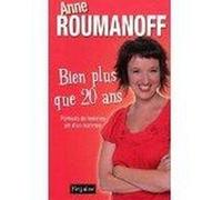 Bien plus que 20 ans Roumanoff, Anne (Auteur)