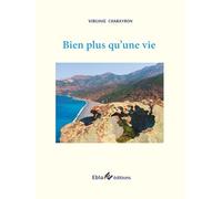 Bien plus qu'une vie