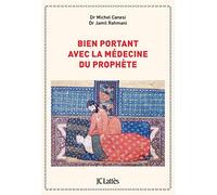 Bien portant avec la médecine du prophète