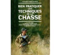 Bien pratiquer les techniques de la chasse