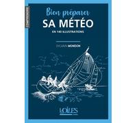 Bien préparer sa météo - Collectif - Voiles Et Voiliers - broché - Guide