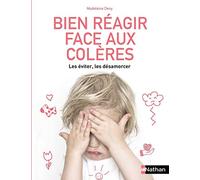 Bien réagir face aux colères