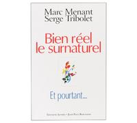 Bien réel le surnaturel, et pourtant...