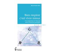 Bien respirer c'est vivre mieux