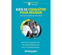 Bien se connaitre pour réussir