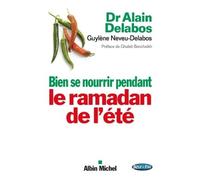 Bien se nourrir pendant le Ramadan de l'été – Les Éditions Albin Michel