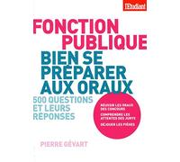 Bien se préparer aux oraux de la fonction publique