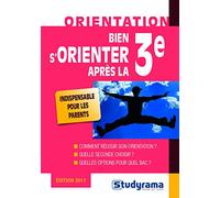 Bien s'orienter après la 3ème: indispensable pour les parents