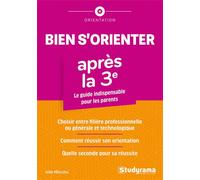 Bien s'orienter après la troisième Le guide indispensable pour les parents - Julie Mleczko - Studyrama Eds - broché - Guide