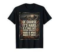 Bien sûr, C'est Difficile si c'était Facile, Tout Le Monde Le ferait du Grain T-Shirt