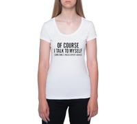 Bien Sûr Il M'arrive De Me Parler À Moi-Même T-Shirt À Manches Courtes À Col Rond Blanc pour Femme T-Shirt Short Sleeve White Crewneck Tee for Women