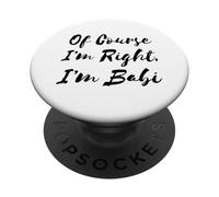 Bien sûr, J'Ai Raison, Je suis Babi, Grand-mère tchèque PopSockets PopGrip Adhésif