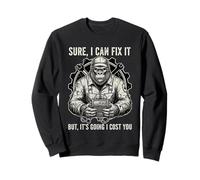 Bien sûr, Je Peux Le réparer, ça va Vous coûter de réparer Les Gars de Voiture Sweatshirt