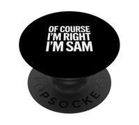 Bien sûr, Je suis Droit, Je suis Sam PopSockets PopGrip Adhésif