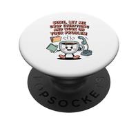 Bien sûr, Let Me Drop Everything PopSockets PopGrip Adhésif