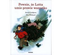 Bien sûr Lotta peut presque tout faire Astrid Lindgren, Ilon Wikland (Buch auf Polnisch)