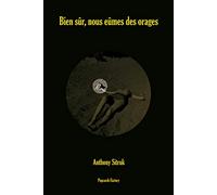 Bien sûr, nous eûmes des orages