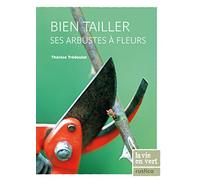 BIEN TAILLER SES ARBUSTES A FLEURS