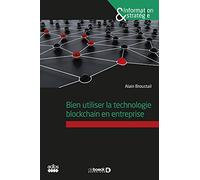 Bien utiliser la technologie blockchain en entreprise