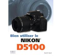 Bien utiliser le Nikon D5100