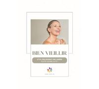 Bien Vieillir: Et si l’âge devenait une lumière plutôt qu’une lutte ?