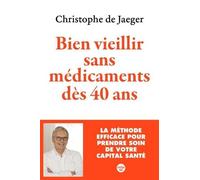Bien Vieillir Sans Médicaments Dès 40 Ans