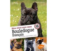 Bien Vivre Avec Mon Bouledogue Français