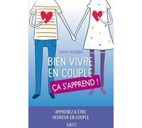 Bien vivre en couple, ça s'apprend