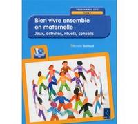 Bien vivre ensemble en maternelle - cycle 1 - 2015 Michèle Guillaud (Auteur)