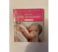 Bien vivre l'après accouchement avec la sophrologie - Livre + CD