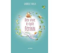 Bien Vivre Le Cycle Féminin