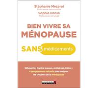 Bien Vivre Sa Ménopause Sans Médicaments