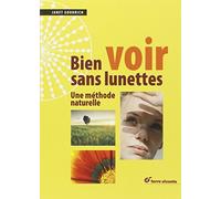 Bien voir sans lunettes by Janet Goodrich (January 19,1991)