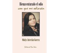 Bienaventurado El Odio Con Que Me Odiarã¡N