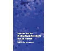 Bienenkönigin. Blaue Kreise: Blaue Kreise