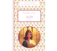 Bienheureuse Alix Le Clerc, le carnet de mon saint patron, 6-10 ANS: Raconte-moi mon prénom