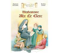 Bienheureuse Alix Le Clerc Une merveilleuse éducatrice - Mauricette Vial-Andru - Saint-Jude Eds - broché - Document jeunesse