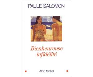Bienheureuse Infidélité