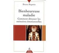 Bienheureuse maladie : Comment dénouer les mémoires émotionnelles