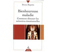 Bienheureuse Maladie - Des Noeuds Et Des Nouures" Ou Comment Dénouer Les Mémoires Émotionnelles