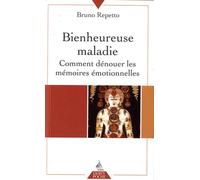 Bienheureuse Maladie - Des Noeuds Et Des Nouures" Ou Comment Dénouer Les Mémoires Émotionnelles