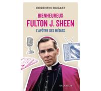 Bienheureux Fulton Sheen, le plus grand missionnaire américain du XXe siècle