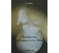 Bienheureux les enfants de la mère