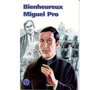 Bienheureux Miguel Pro
