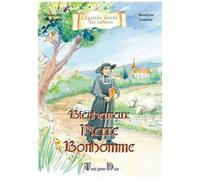 Bienheureux Pierre Bonhomme - Tout Pour Dieu