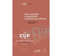 Biens, propriete et copropriete : controverses et reformes - P. Lecocq - Anthemis - broché - Etude