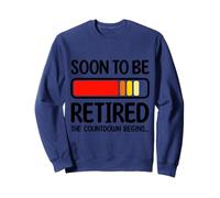 Bientôt à la Retraite : Le Compte à rebours Commence Un drôle de retraité Sweatshirt