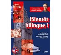 Bientôt bilingue ! Mes stratégies et conseils pour apprendre l'anglais efficacement: Mes stratégies et conseils pour apprendre l'anglais efficacement